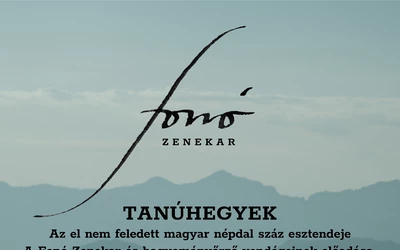 „Tanúhegyek” – A Fonó Zenekar koncertsorozata