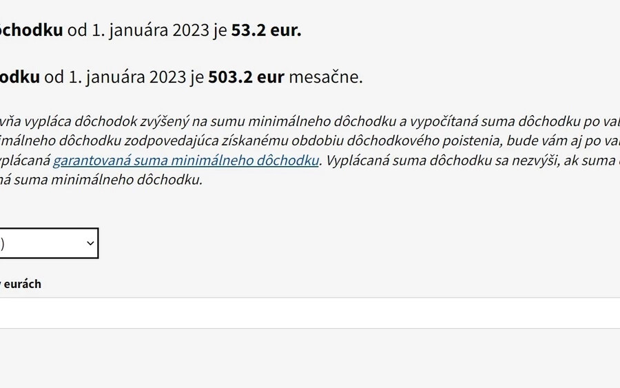 A kalkulátort a: socpoist.sk/kalkulacka-valorizacie-dochodku-od-1-1-2023 oldalon találja meg. Működése is egyszerű: A nyugdíjas kiválasztja a nyugdíjtípust (a kalkulátor menüjéből), a következő sorban pedig megadja a havi nyugdíjat euróban, amelyet havonta kap. Végül a „Vypočítaj” gombra kattint, és azonnal megtudja, hogy hány euróval fog nőni a nyugdíja. 