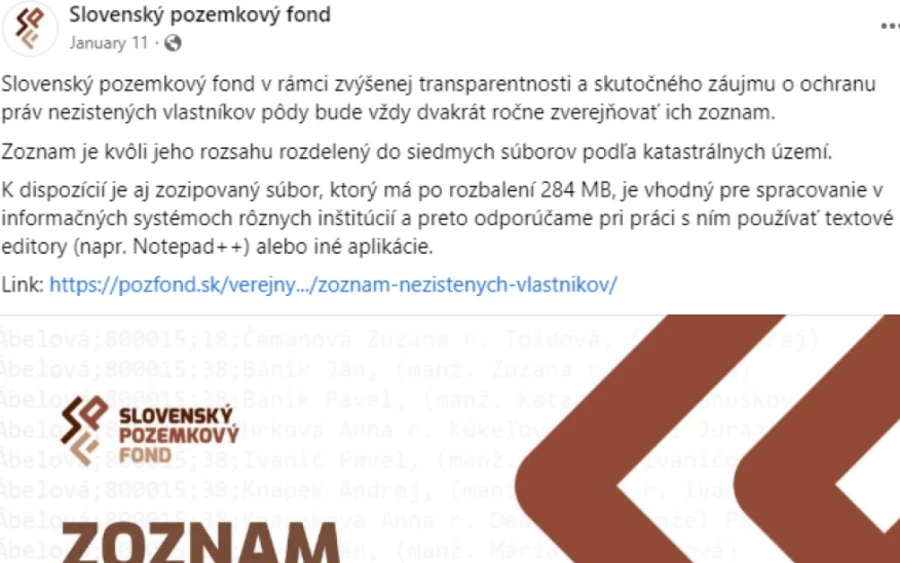 „Informatív jellegű, az adatok az ingatlanok kataszteréből származnak. A potenciális földtulajdonosok vagy örökösök így utánanézhetnek felmenőik tulajdonjogának. A Szlovák Földalap ezt az átláthatóság növelése érdekében és az ismeretlen földtulajdonosok jogainak védelme érdekében teszi” - áll az alap sajtóközleményében.