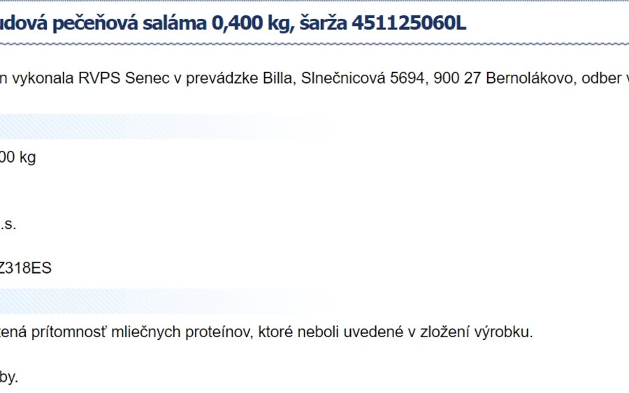 Bár a termék már lejárt a ellenőrök mégis figyelmeztetnek előfordulására. A szalámi problémákat okozhat, különösen a tejfehérje-allergiások számára. 