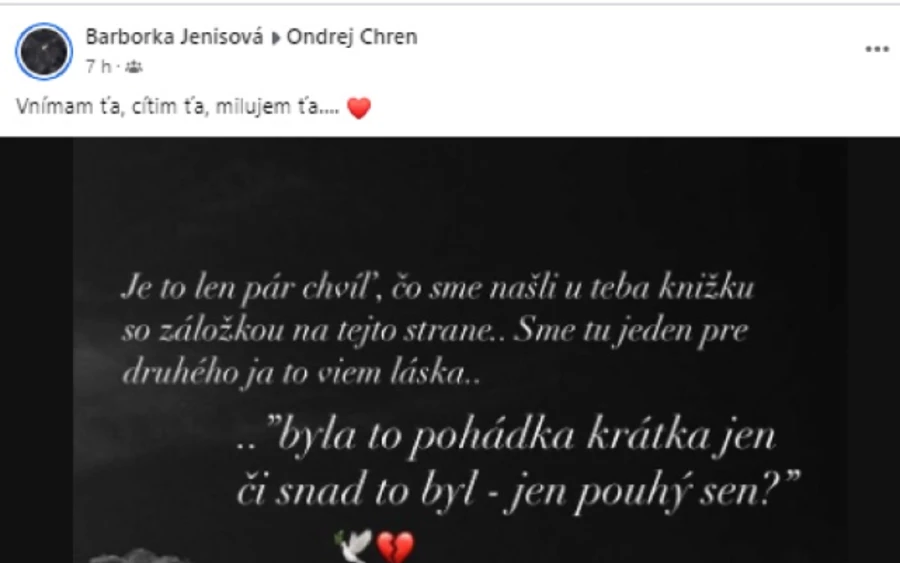 „Péntek 13-án este feküdtem le utoljára annak a valakinek a szerető ölelésében, aki egy olyan pillanatban jelent meg az életemben, amikor a legmélyebben voltam" - írta Ondrej barátnője.